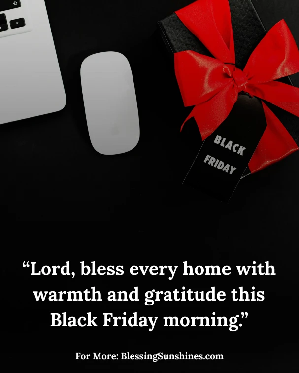 Faithful Black Friday Prayers for Gratitude & Peace, βThank You, Lord, for the blessing of community and connection on this special day.β