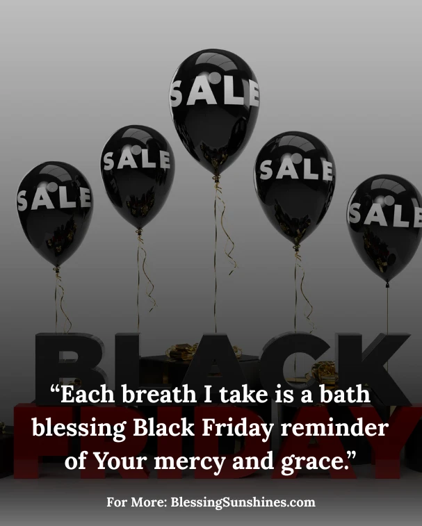 Faithful Black Friday Prayers for Gratitude & Peace, βMay every purchase I make and every smile I give reflect Your love.β