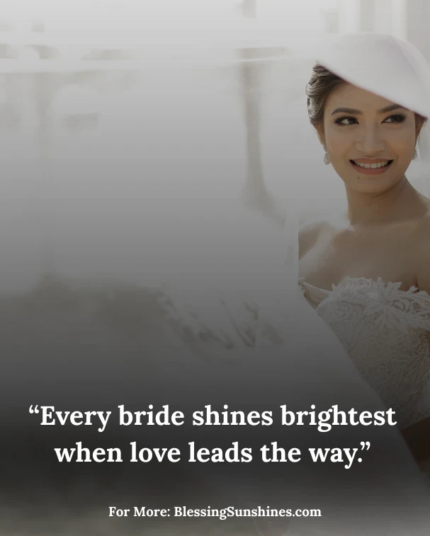Romantic Bride Quotes About Love & Marriage,b